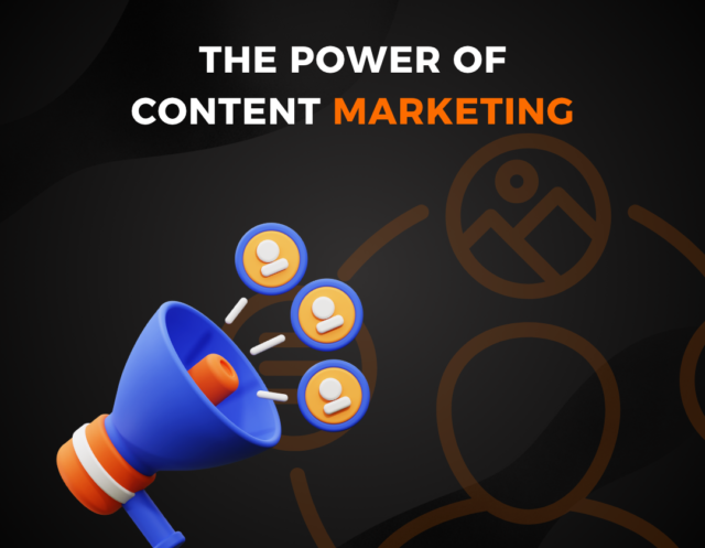The Power of Content Marketing